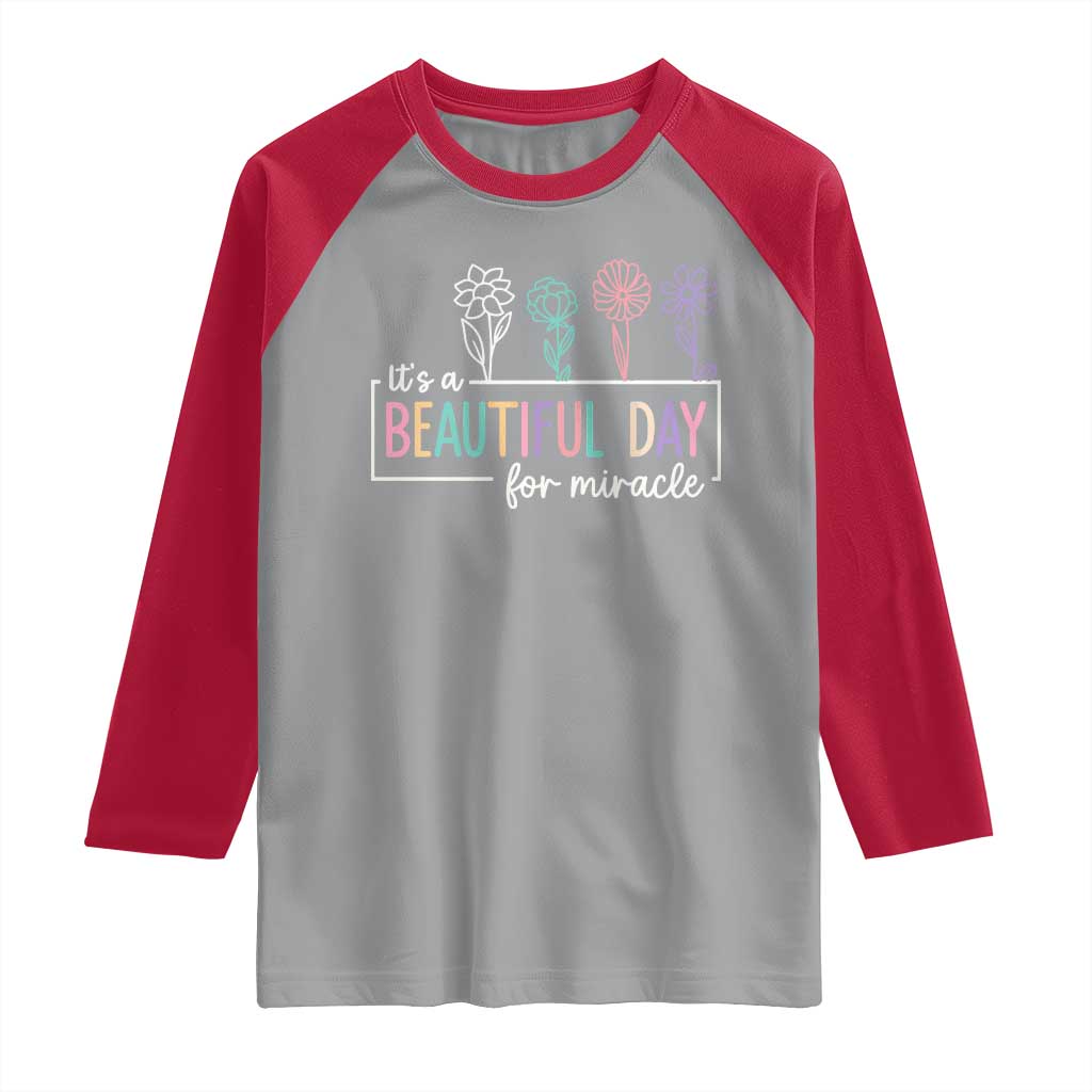 Its a Beautiful Day For IVF Miracle Raglan Shirt Transfer Day Infertility Support Gift - Wonder Print Shop