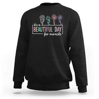 Its a Beautiful Day For IVF Miracle Sweatshirt Transfer Day Infertility Support Gift - Wonder Print Shop