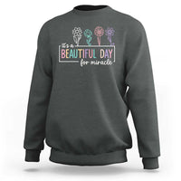 Its a Beautiful Day For IVF Miracle Sweatshirt Transfer Day Infertility Support Gift - Wonder Print Shop