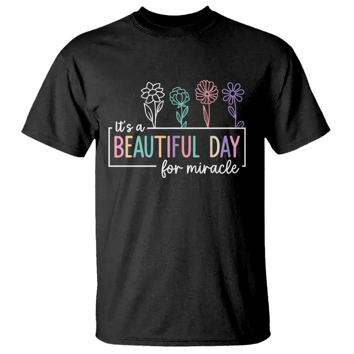 Its a Beautiful Day For IVF Miracle T Shirt Transfer Day Infertility Support Gift - Wonder Print Shop