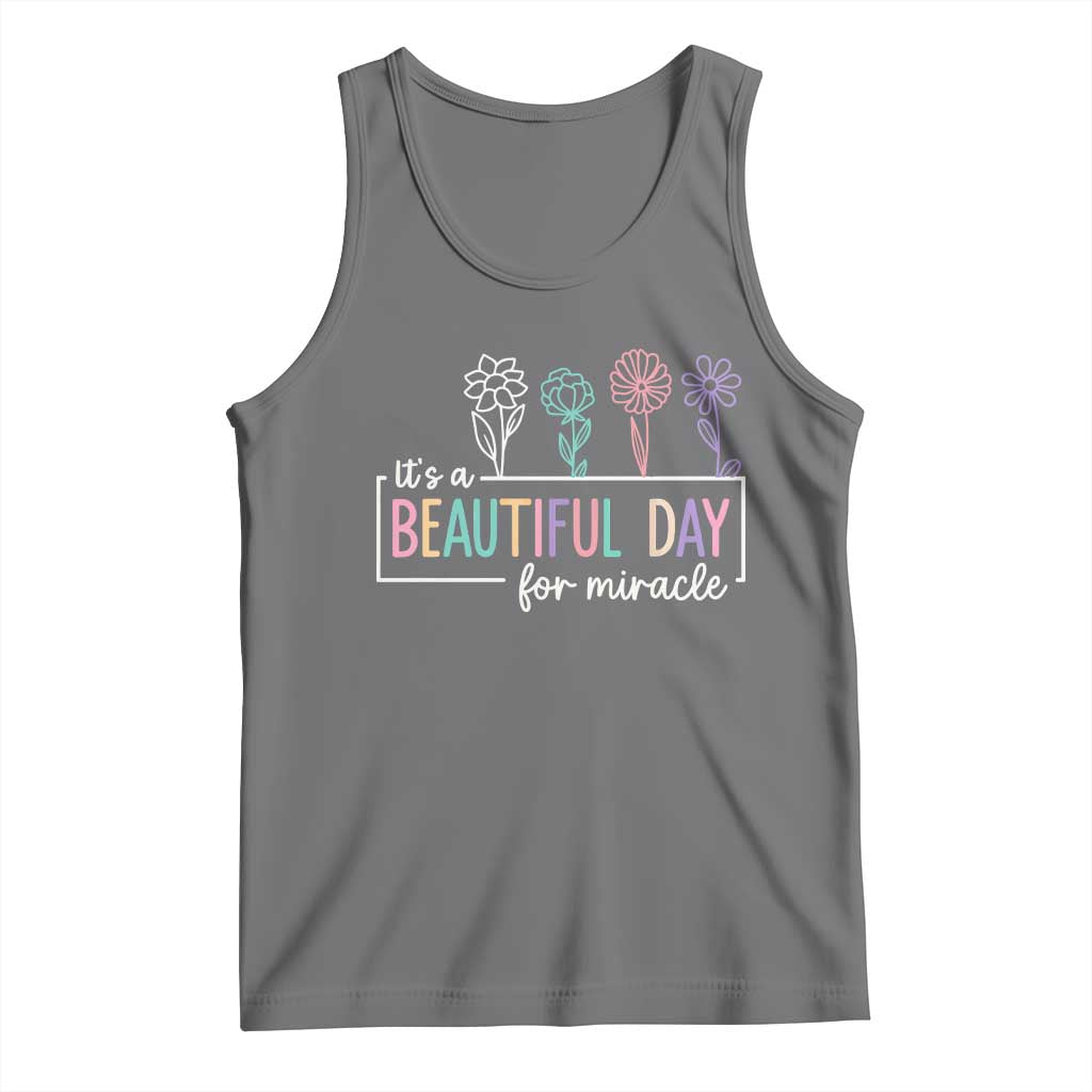 Its a Beautiful Day For IVF Miracle Tank Top Transfer Day Infertility Support Gift - Wonder Print Shop