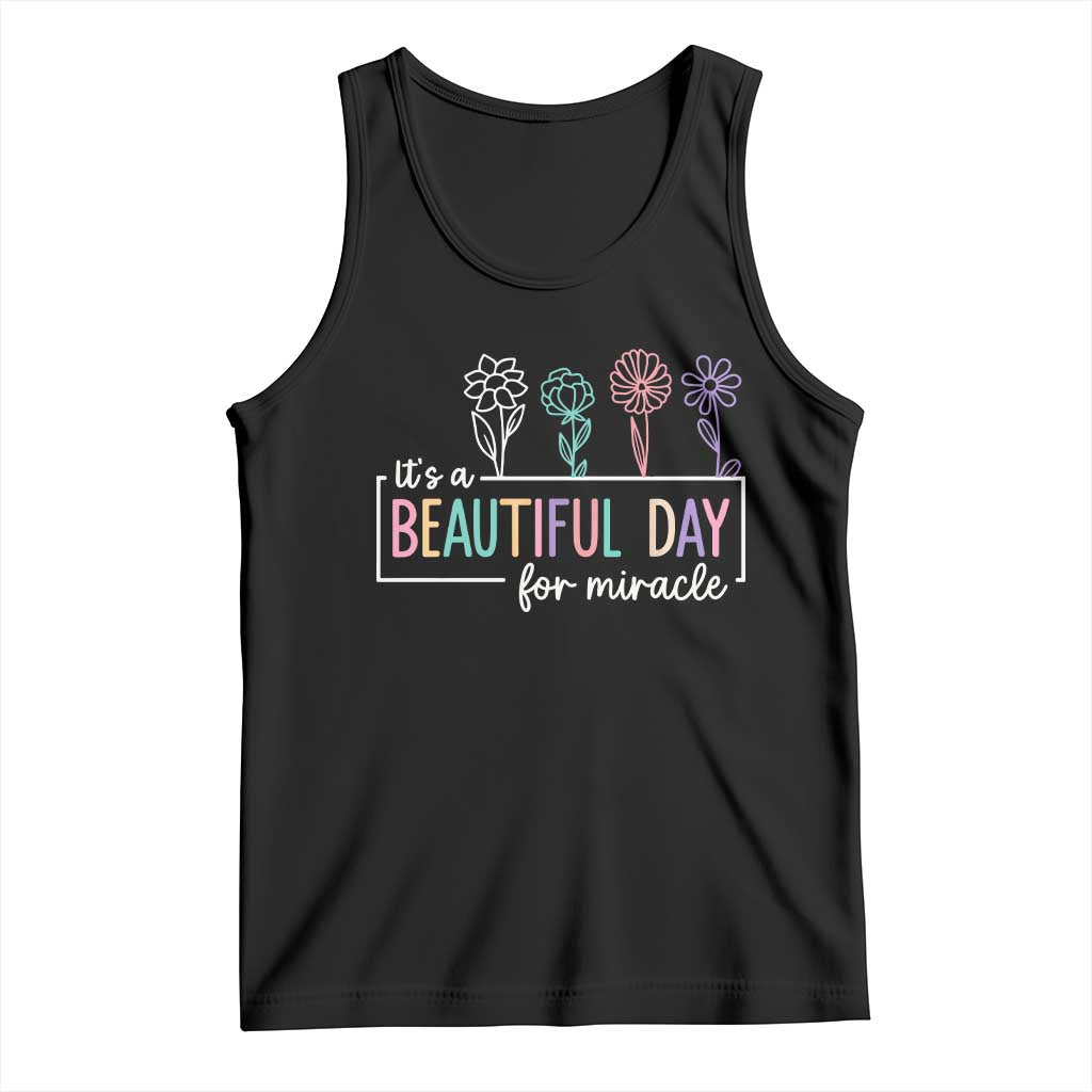 Its a Beautiful Day For IVF Miracle Tank Top Transfer Day Infertility Support Gift - Wonder Print Shop