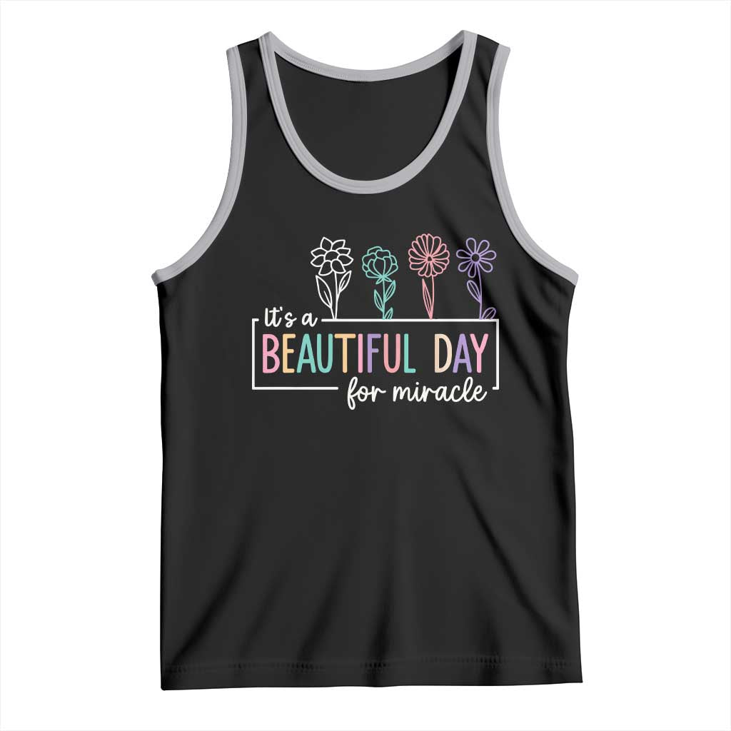 Its a Beautiful Day For IVF Miracle Tank Top Transfer Day Infertility Support Gift - Wonder Print Shop