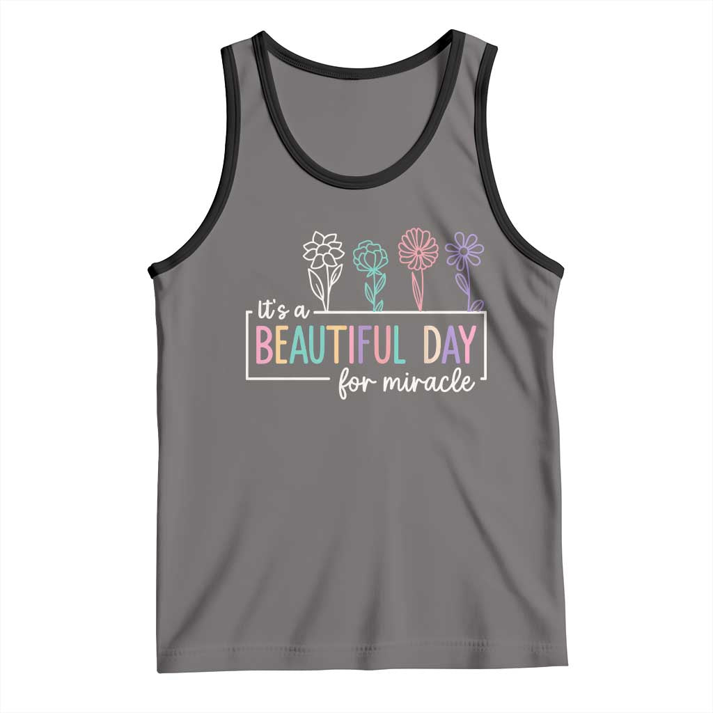 Its a Beautiful Day For IVF Miracle Tank Top Transfer Day Infertility Support Gift - Wonder Print Shop