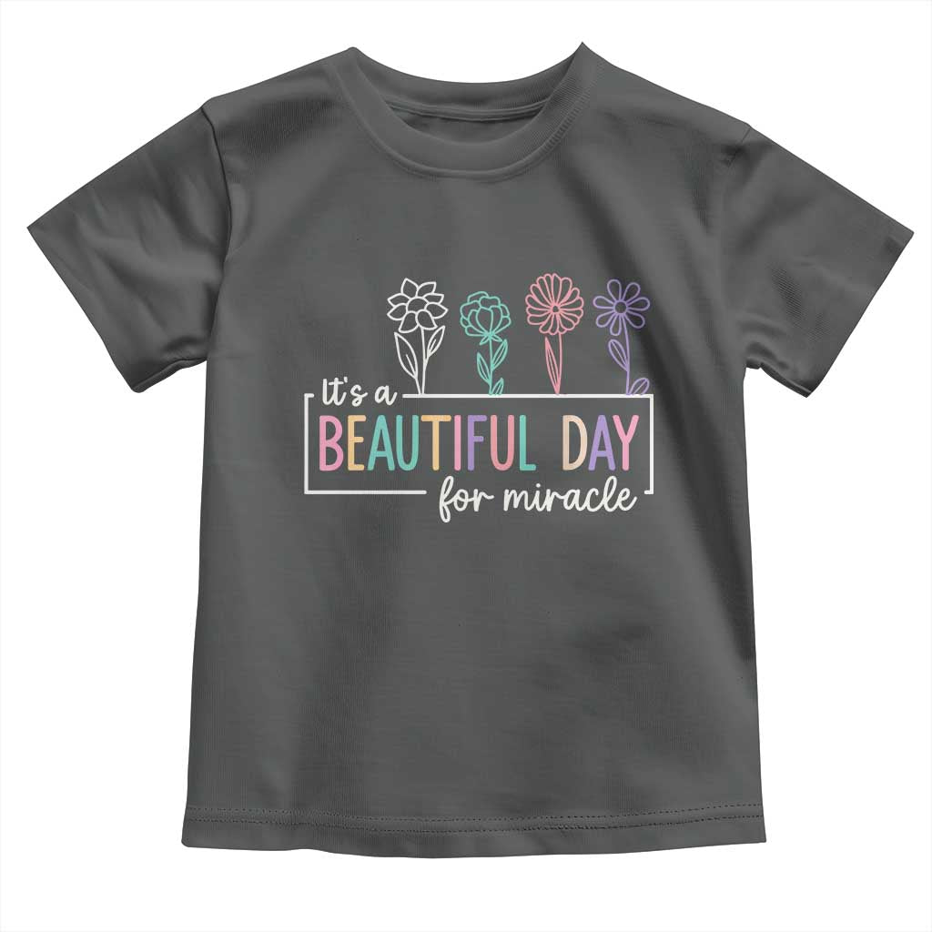 Its a Beautiful Day For IVF Miracle Toddler T Shirt Transfer Day Infertility Support Gift - Wonder Print Shop