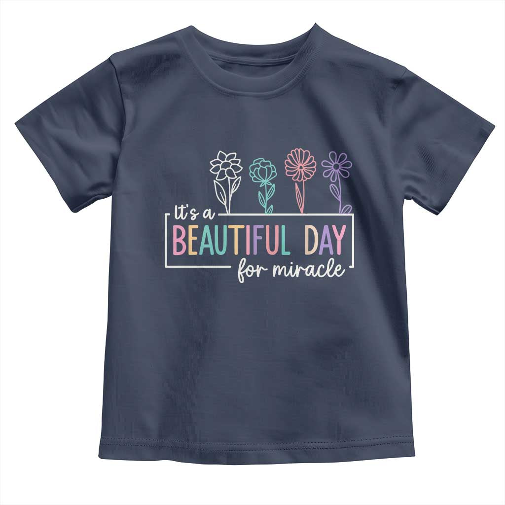 Its a Beautiful Day For IVF Miracle Toddler T Shirt Transfer Day Infertility Support Gift - Wonder Print Shop