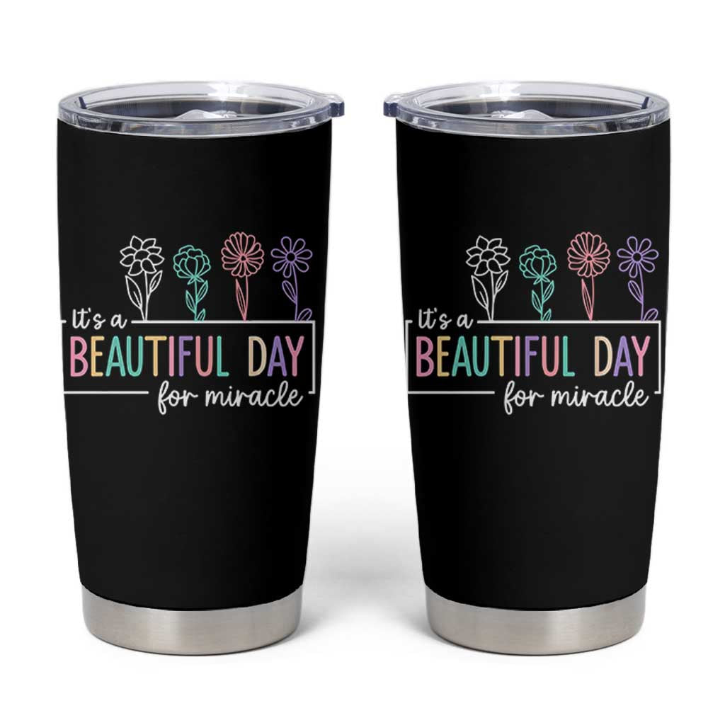 Its a Beautiful Day For IVF Miracle Tumbler Cup Transfer Day Infertility Support Gift - Wonder Print Shop