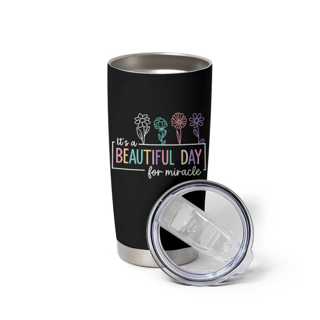 Its a Beautiful Day For IVF Miracle Tumbler Cup Transfer Day Infertility Support Gift - Wonder Print Shop