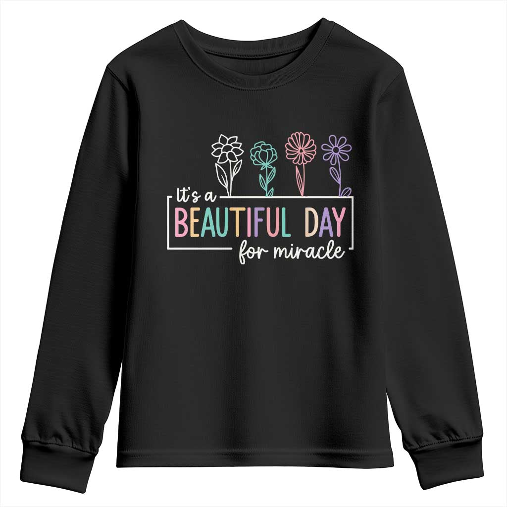 Its a Beautiful Day For IVF Miracle Youth Sweatshirt Transfer Day Infertility Support Gift - Wonder Print Shop