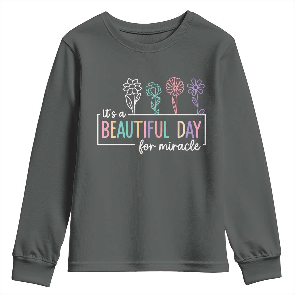 Its a Beautiful Day For IVF Miracle Youth Sweatshirt Transfer Day Infertility Support Gift - Wonder Print Shop