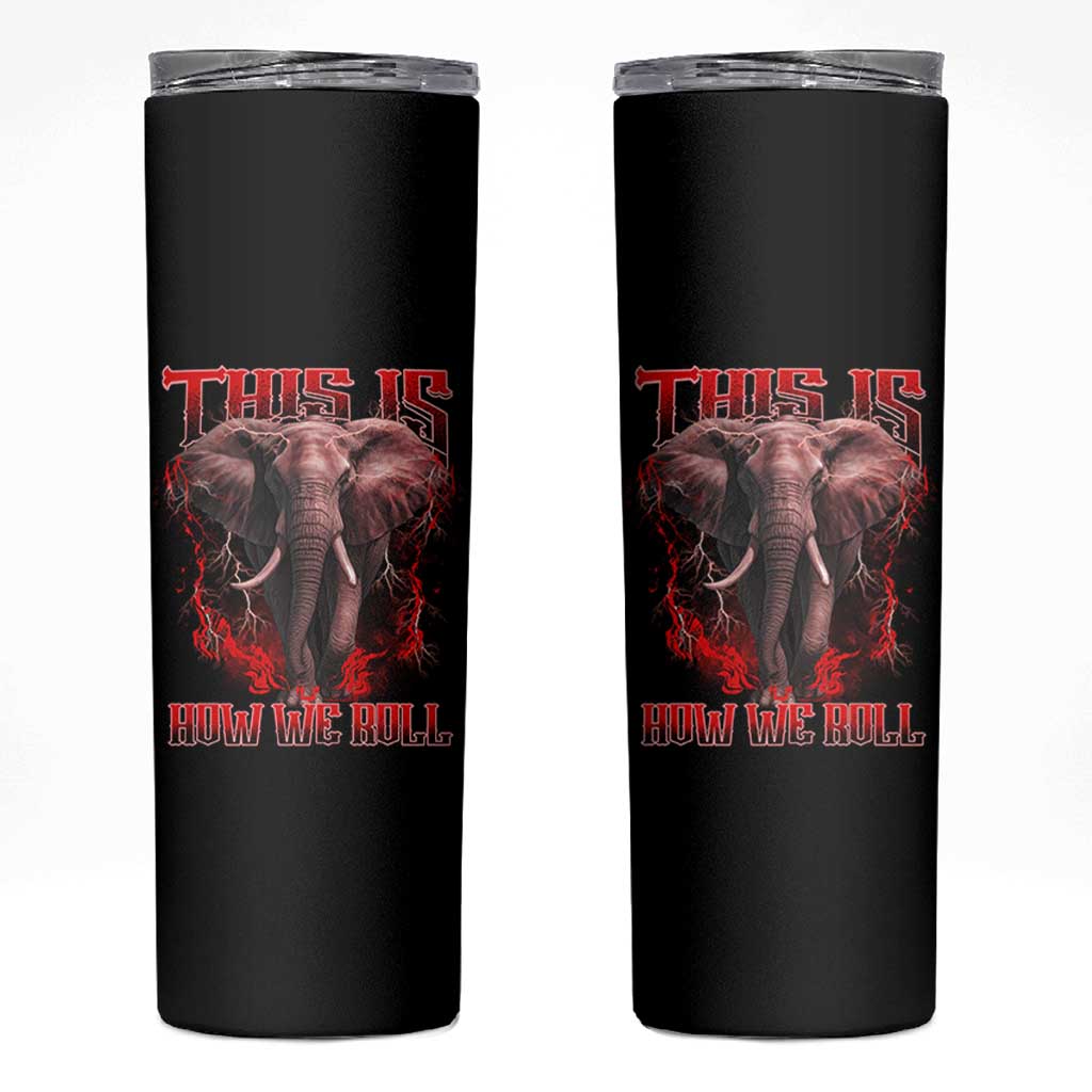 Alabama Fan Skinny Tumbler This Is How We Roll Bama Mascot Game Day - Wonder Print Shop
