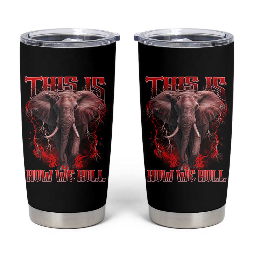 Alabama Fan Tumbler Cup This Is How We Roll Bama Mascot Game Day - Wonder Print Shop