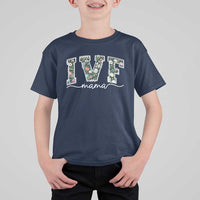 IVF Mama T Shirt For Kid Floral Mom Mothers Day - Wonder Print Shop