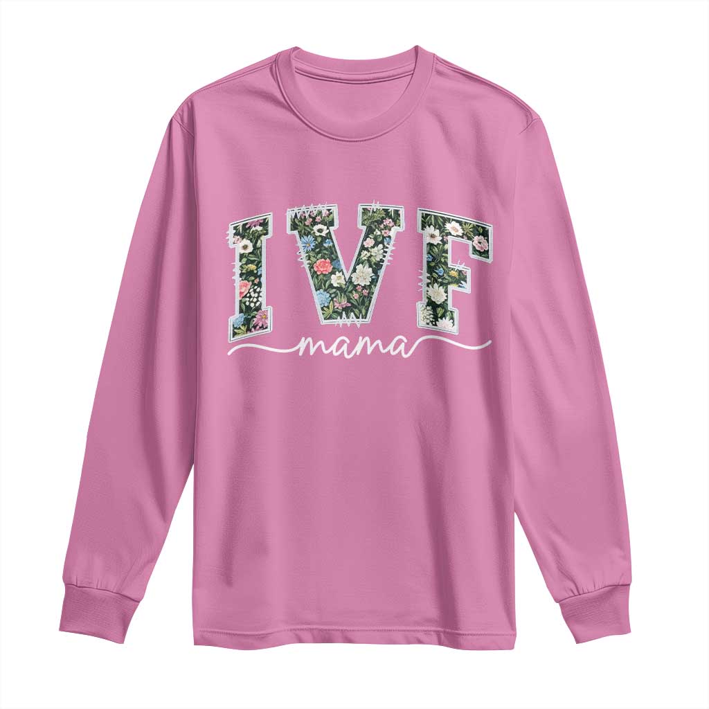 IVF Mama Long Sleeve Shirt Floral Mom Mothers Day - Wonder Print Shop