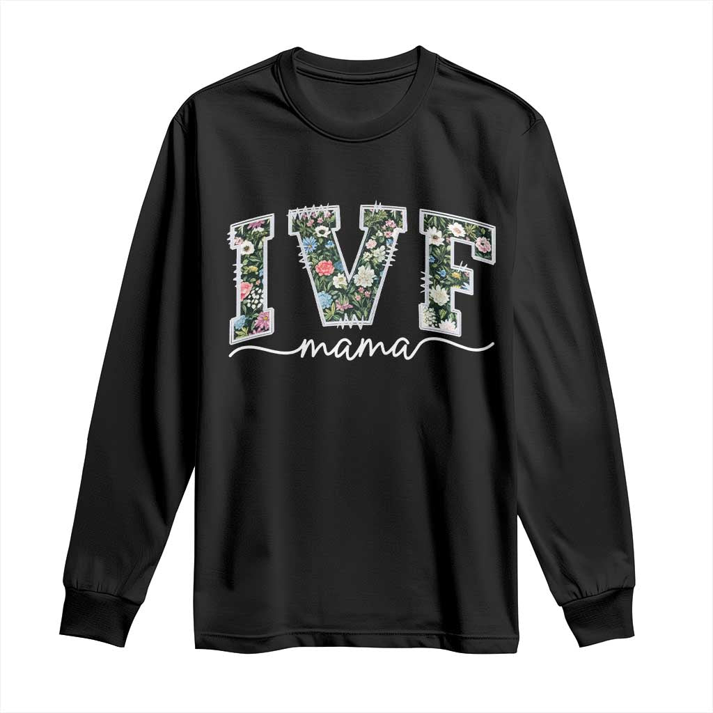 IVF Mama Long Sleeve Shirt Floral Mom Mothers Day - Wonder Print Shop