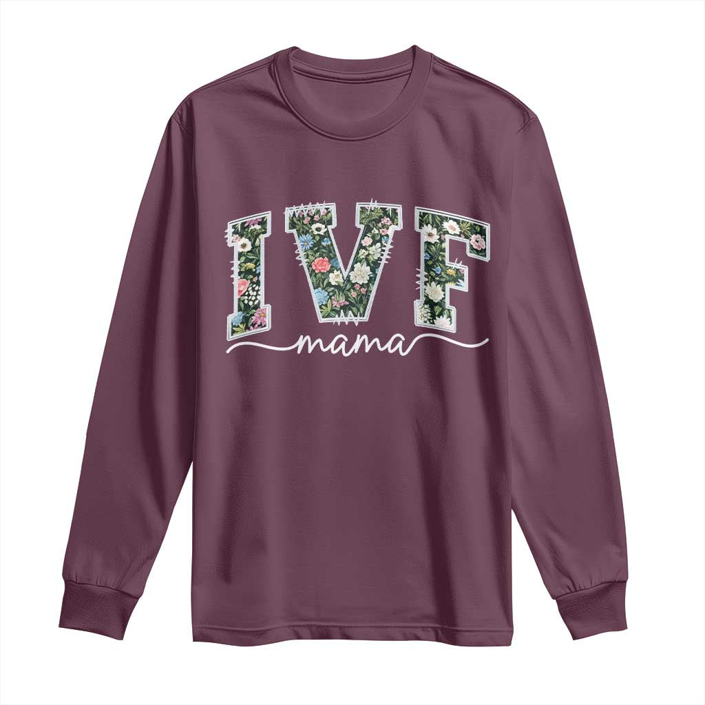 IVF Mama Long Sleeve Shirt Floral Mom Mothers Day - Wonder Print Shop