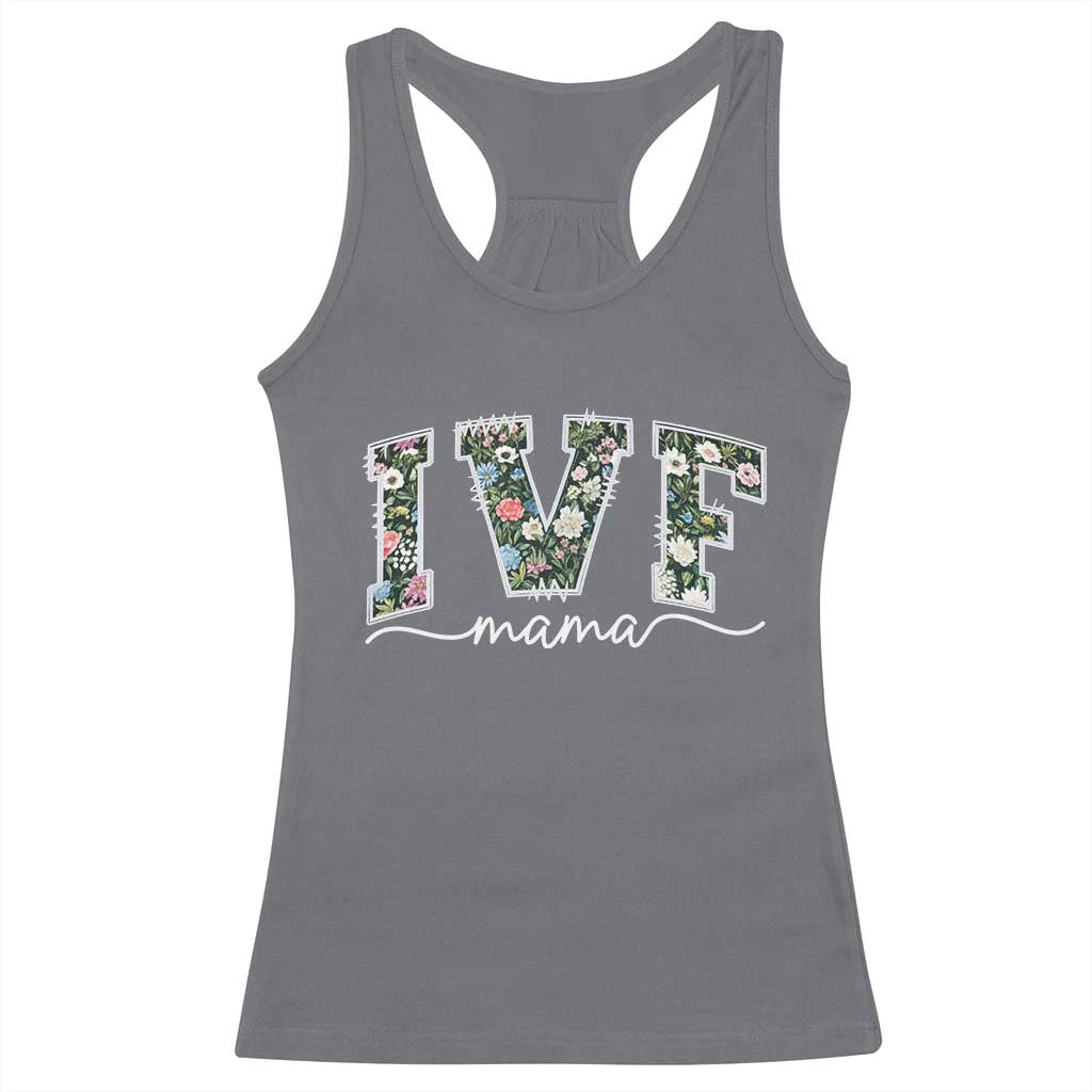 IVF Mama Racerback Tank Top Floral Mom Mothers Day - Wonder Print Shop