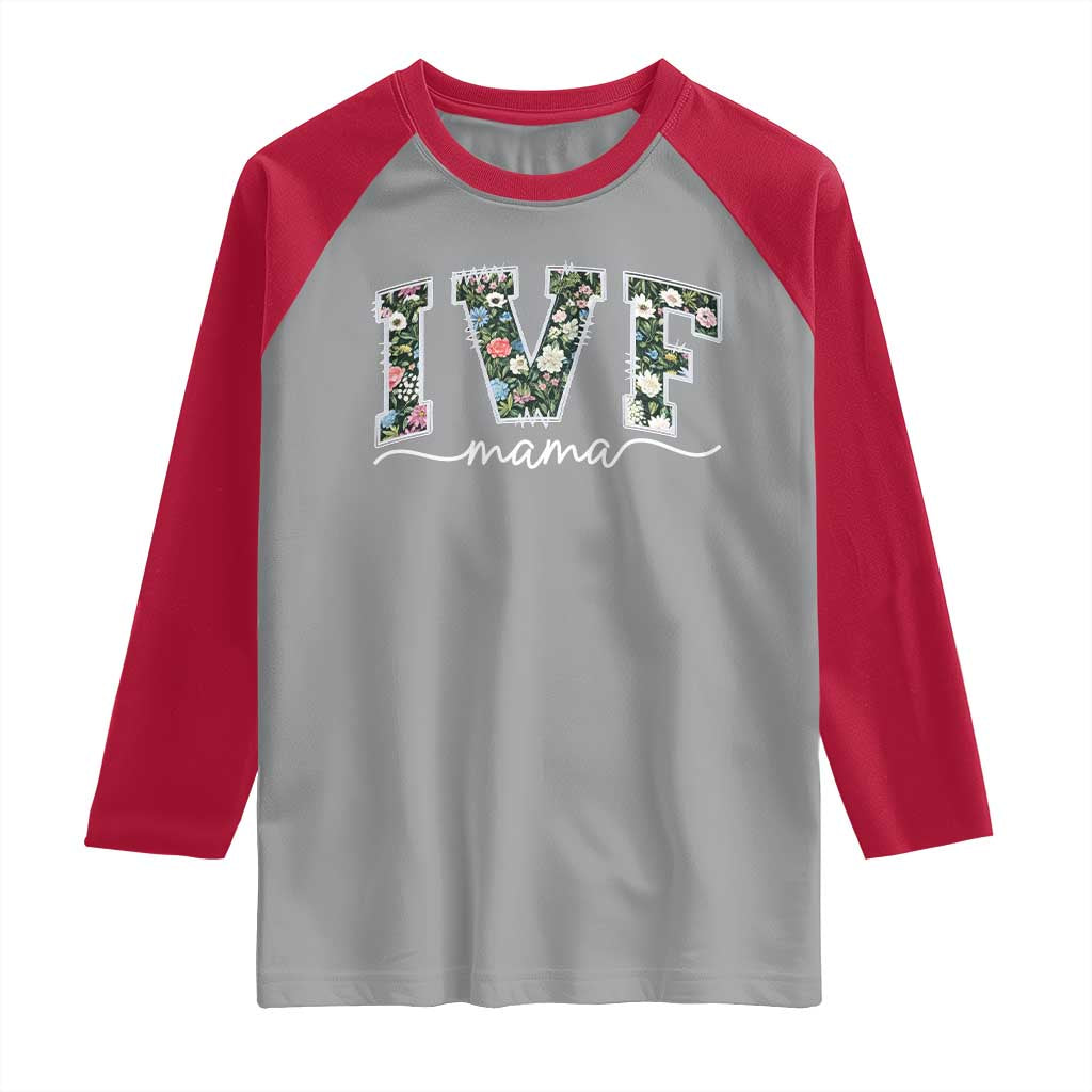 IVF Mama Raglan Shirt Floral Mom Mothers Day - Wonder Print Shop
