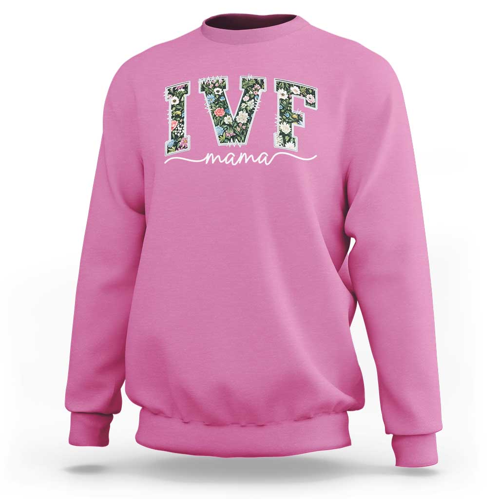 IVF Mama Sweatshirt Floral Mom Mothers Day - Wonder Print Shop