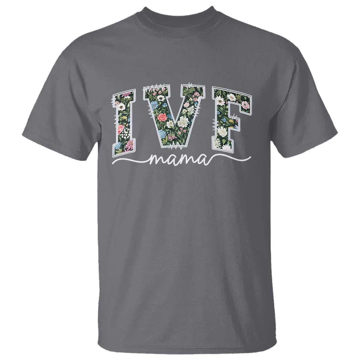 IVF Mama T Shirt Floral Mom Mothers Day - Wonder Print Shop