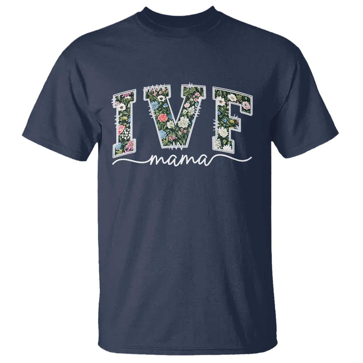 IVF Mama T Shirt Floral Mom Mothers Day - Wonder Print Shop