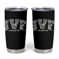 IVF Mama Tumbler Cup Floral Mom Mothers Day - Wonder Print Shop
