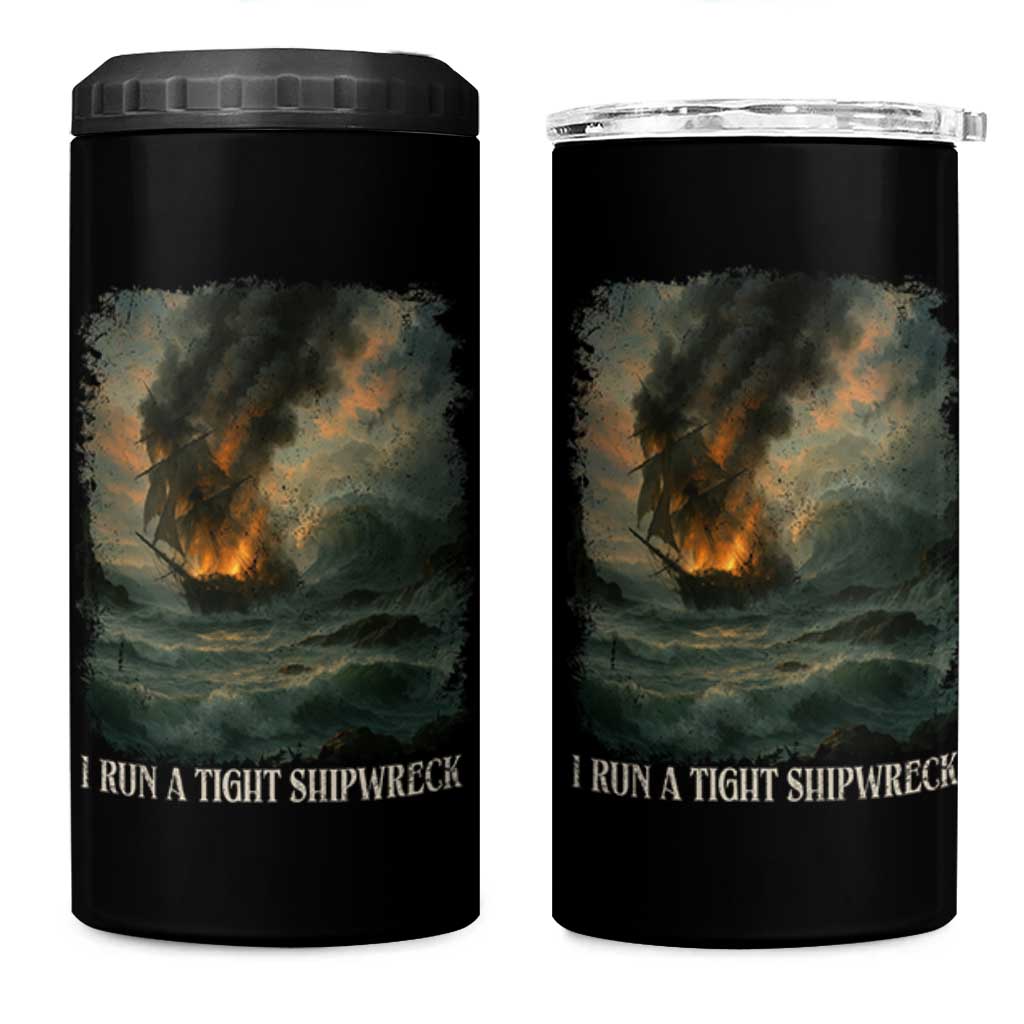 I Run a Tight Shipwreck 4 in 1 Can Cooler Tumbler Homeschool Mama Cool Mom - Wonder Print Shop