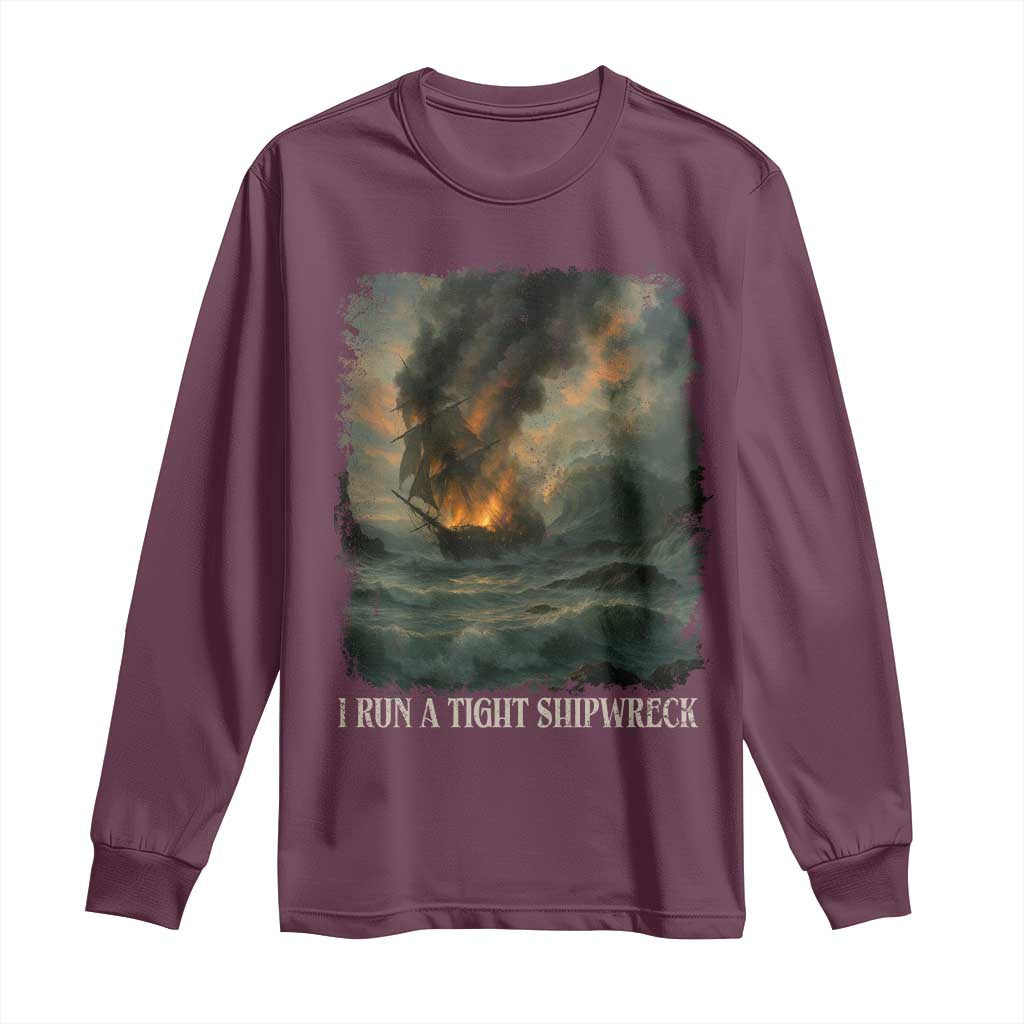 I Run a Tight Shipwreck Long Sleeve Shirt Homeschool Mama Cool Mom - Wonder Print Shop