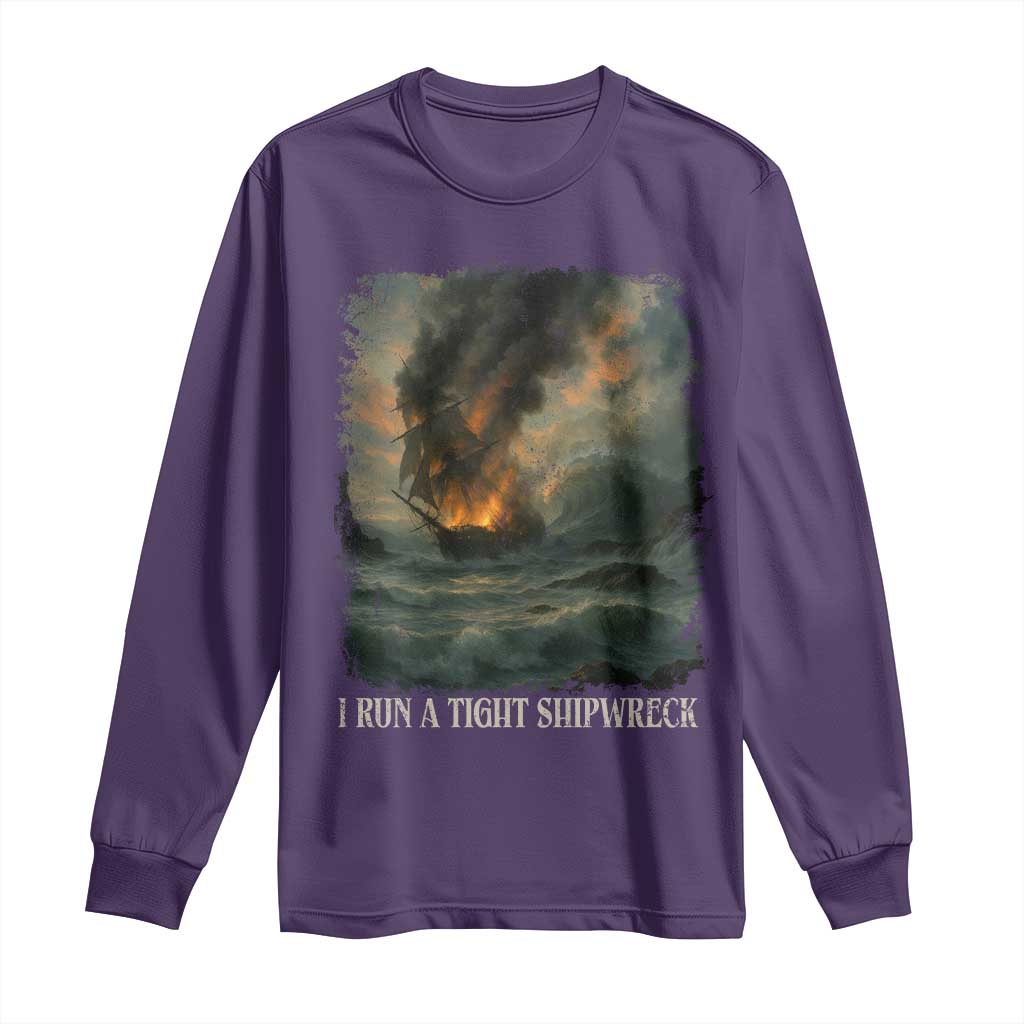 I Run a Tight Shipwreck Long Sleeve Shirt Homeschool Mama Cool Mom - Wonder Print Shop