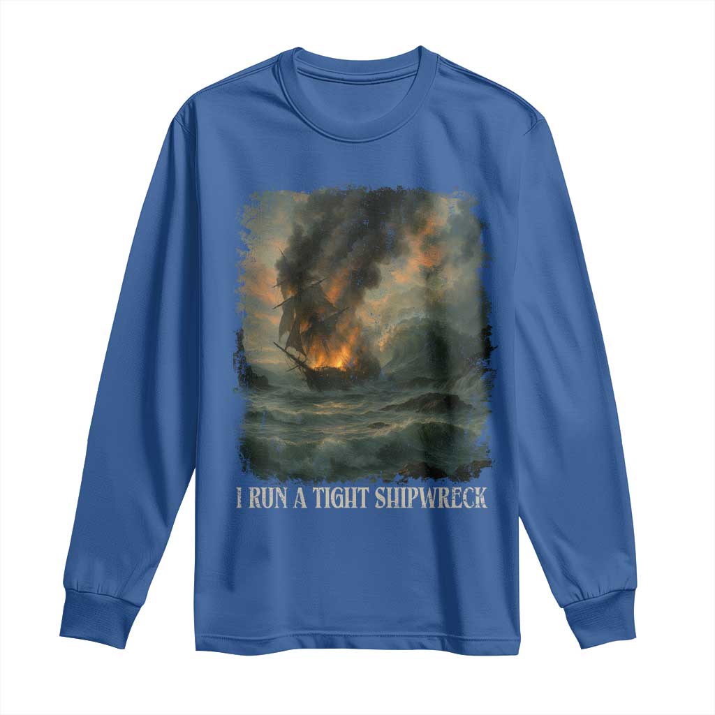 I Run a Tight Shipwreck Long Sleeve Shirt Homeschool Mama Cool Mom - Wonder Print Shop