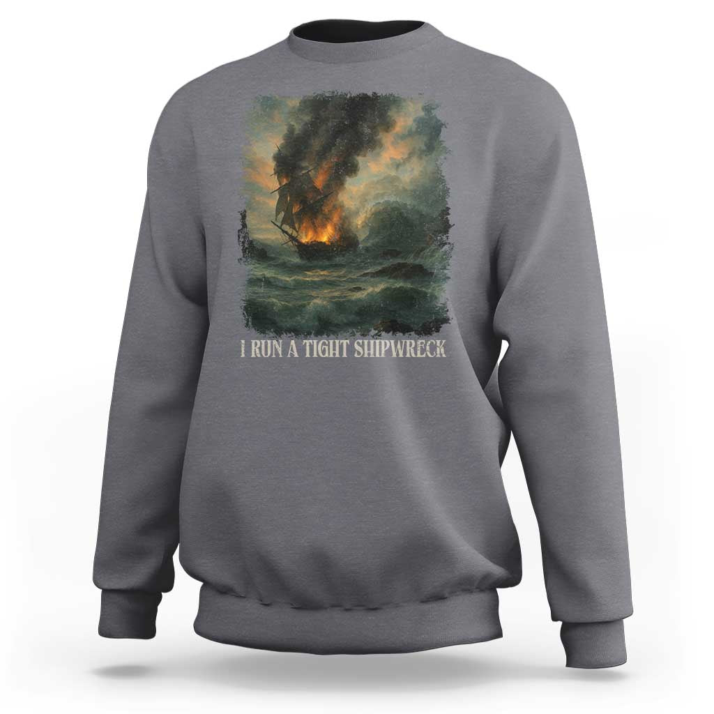 I Run a Tight Shipwreck Sweatshirt Homeschool Mama Cool Mom - Wonder Print Shop