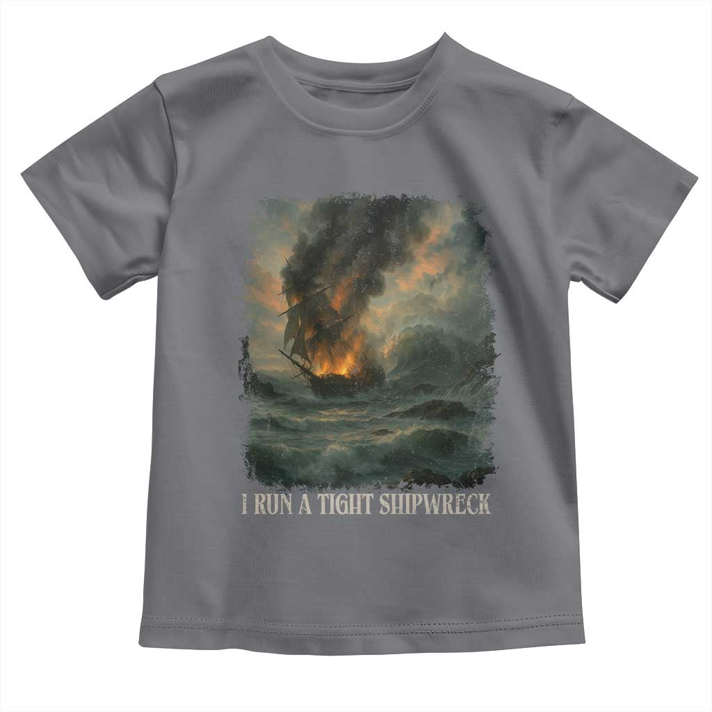 I Run a Tight Shipwreck Toddler T Shirt Homeschool Mama Cool Mom - Wonder Print Shop