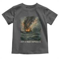 I Run a Tight Shipwreck Toddler T Shirt Homeschool Mama Cool Mom - Wonder Print Shop