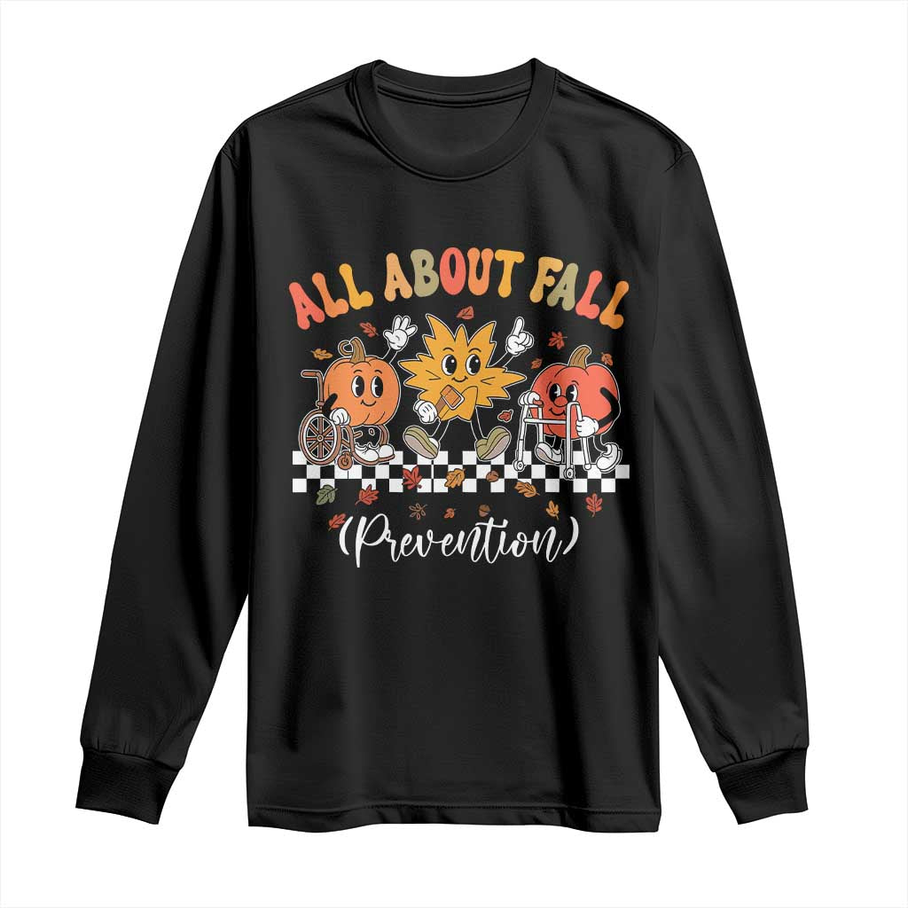 Fall Prevention Long Sleeve Shirt Autumn Thanksgiving Nurse PT OT - Wonder Print Shop