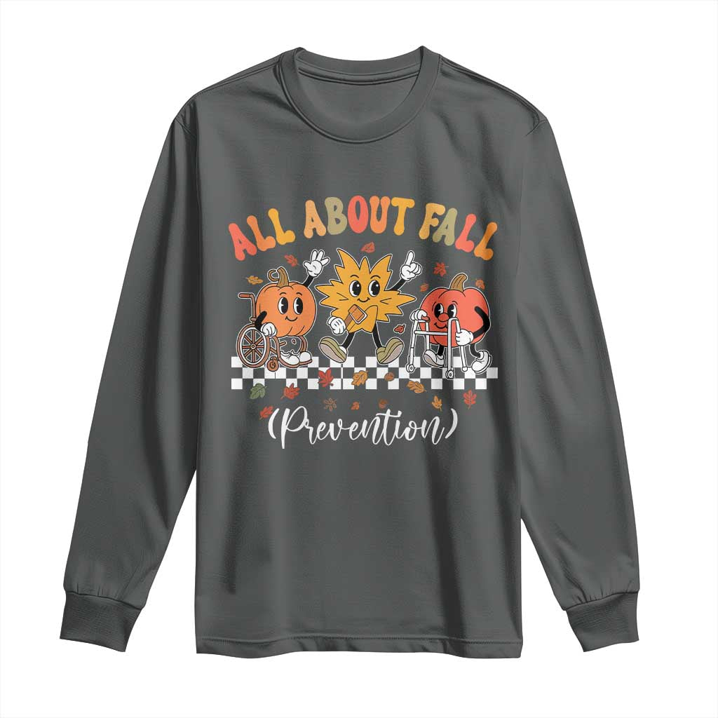 Fall Prevention Long Sleeve Shirt Autumn Thanksgiving Nurse PT OT - Wonder Print Shop
