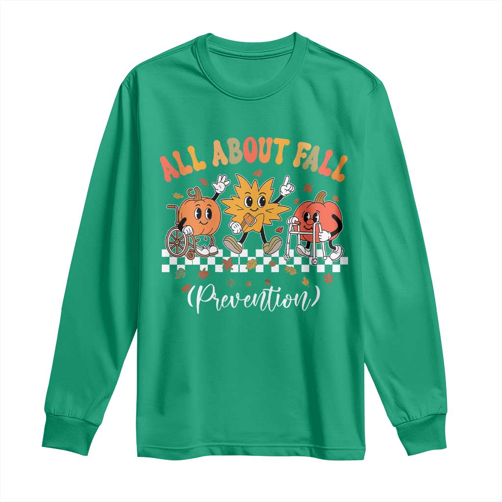 Fall Prevention Long Sleeve Shirt Autumn Thanksgiving Nurse PT OT - Wonder Print Shop