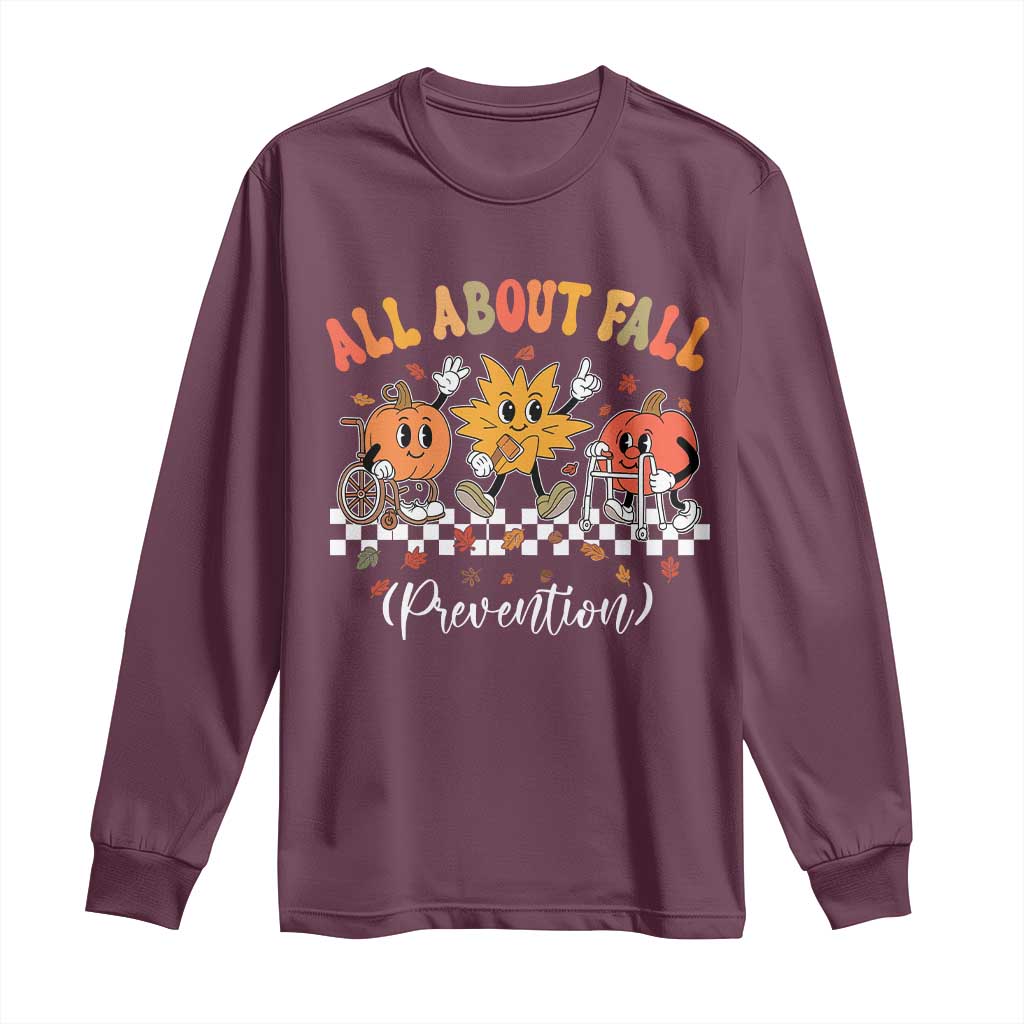Fall Prevention Long Sleeve Shirt Autumn Thanksgiving Nurse PT OT - Wonder Print Shop