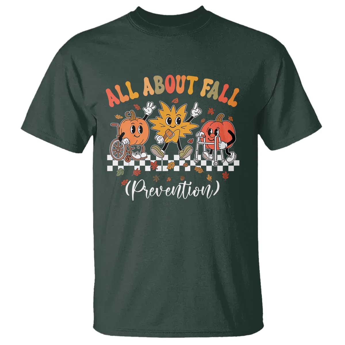 Fall Prevention T Shirt Autumn Thanksgiving Nurse PT OT - Wonder Print Shop