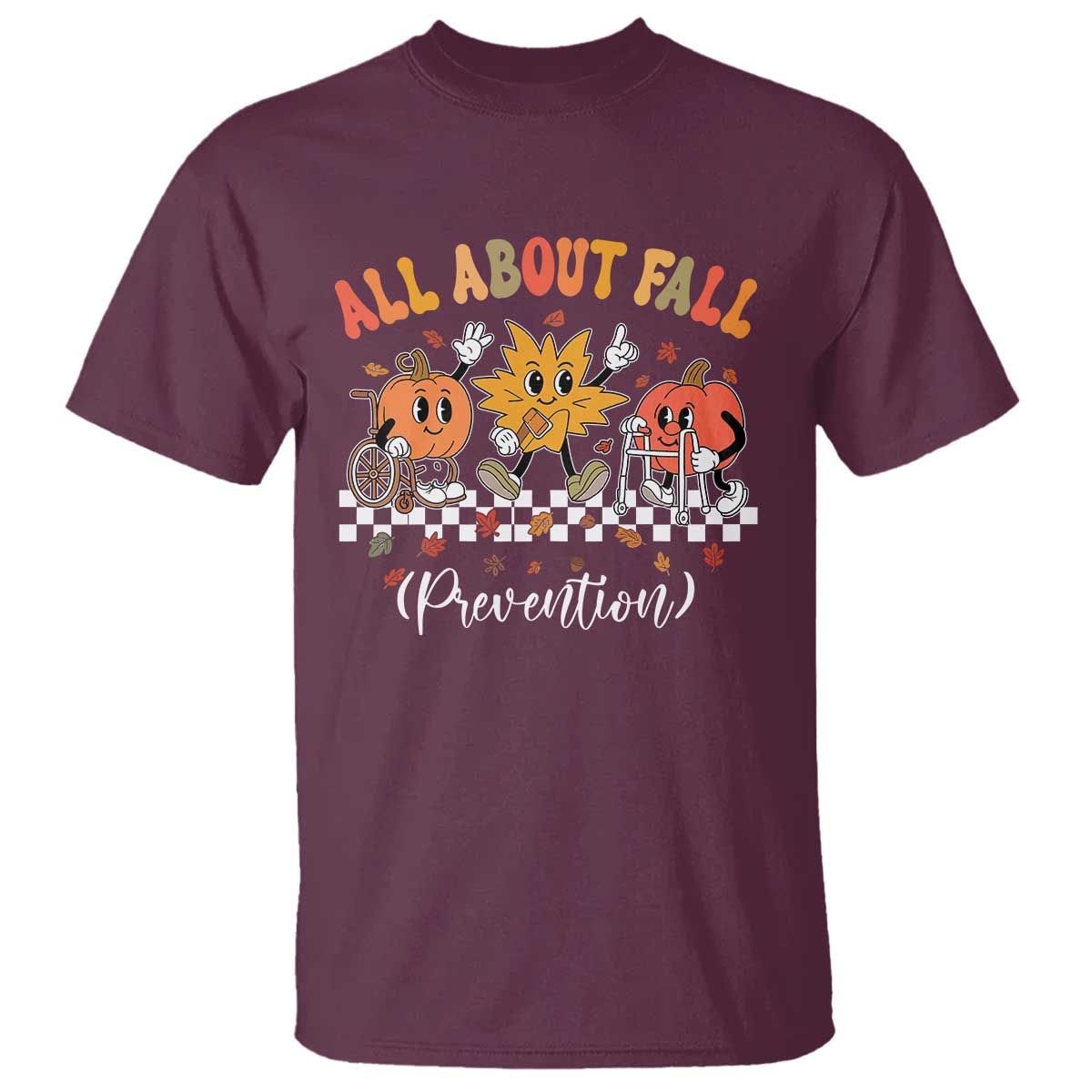Fall Prevention T Shirt Autumn Thanksgiving Nurse PT OT - Wonder Print Shop