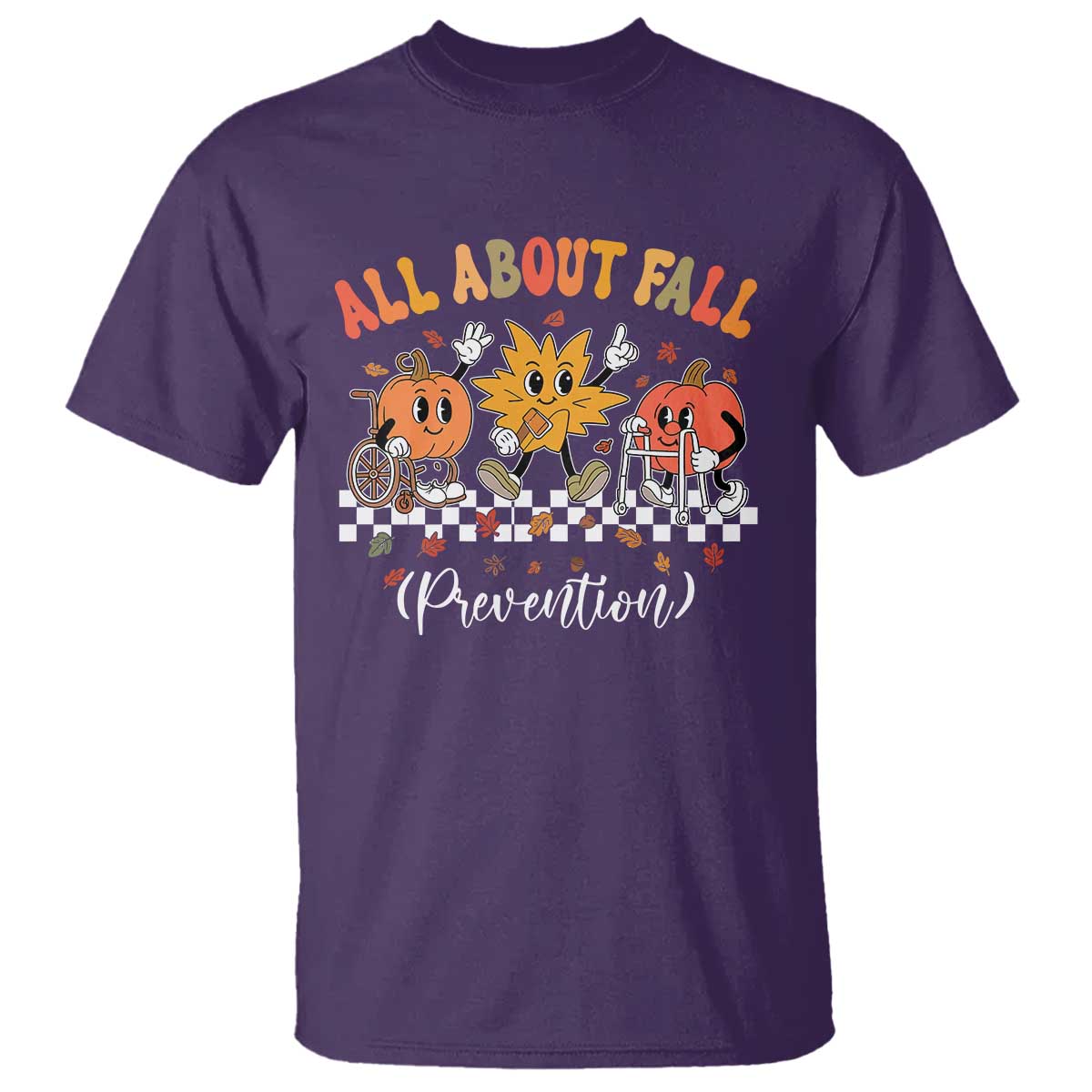 Fall Prevention T Shirt Autumn Thanksgiving Nurse PT OT - Wonder Print Shop