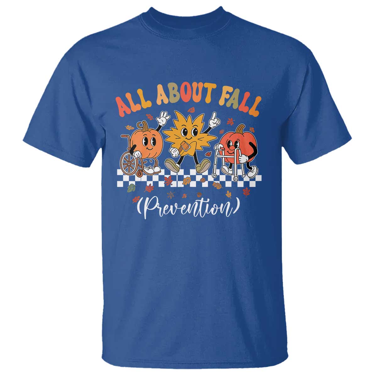 Fall Prevention T Shirt Autumn Thanksgiving Nurse PT OT - Wonder Print Shop