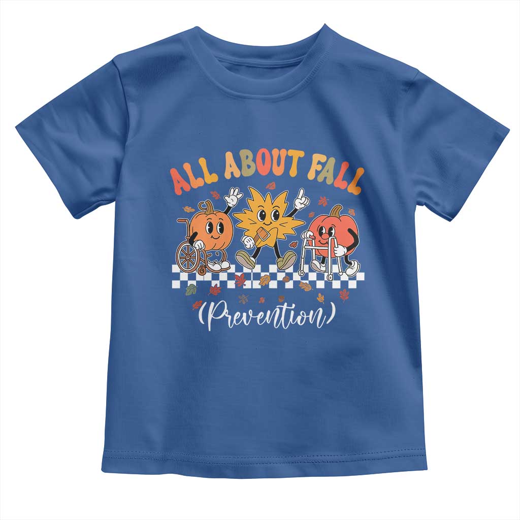 Fall Prevention Toddler T Shirt Autumn Thanksgiving Nurse PT OT - Wonder Print Shop