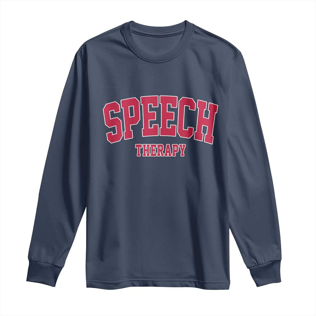 Retro Speech Therapy Long Sleeve Shirt Special Education Therapist Teacher Appreciation