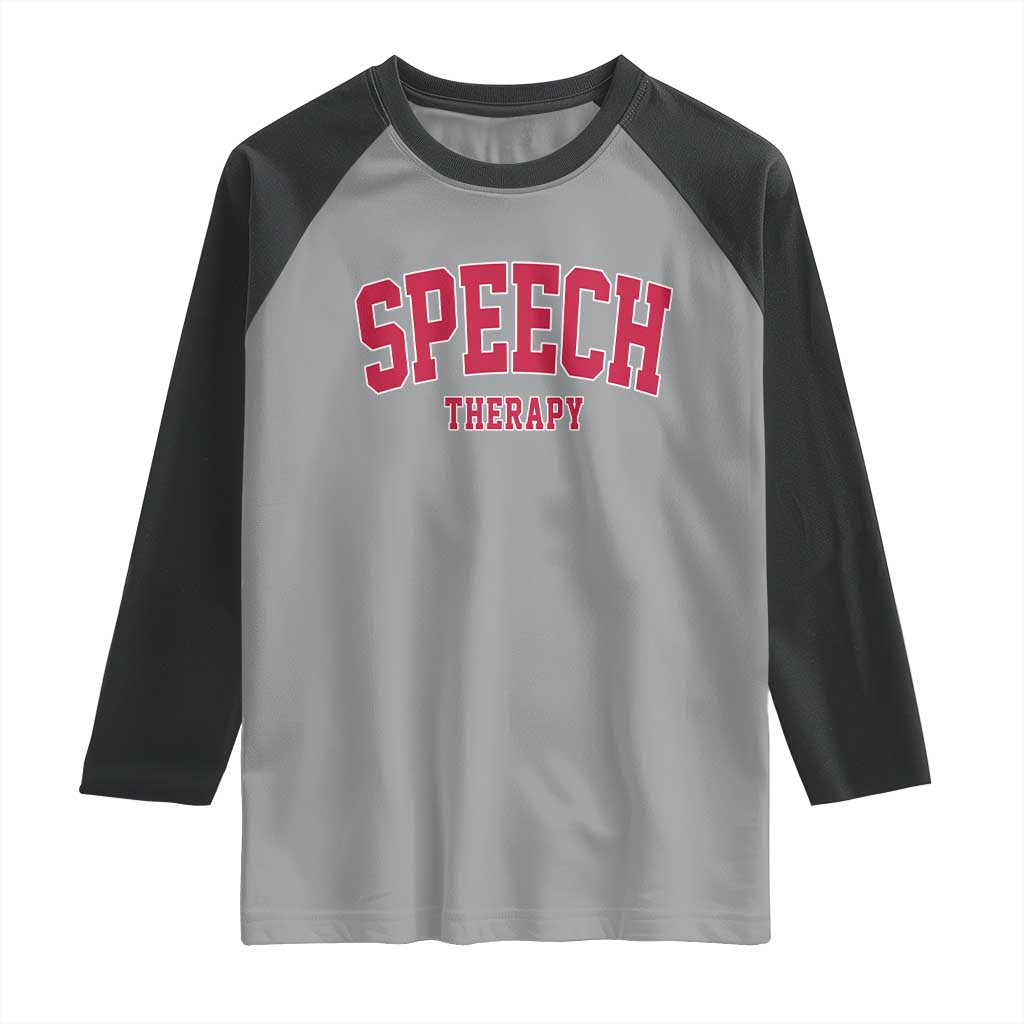 Retro Speech Therapy Raglan Shirt Special Education Therapist Teacher Appreciation