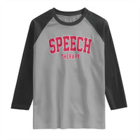 Retro Speech Therapy Raglan Shirt Special Education Therapist Teacher Appreciation