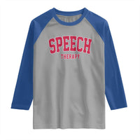 Retro Speech Therapy Raglan Shirt Special Education Therapist Teacher Appreciation