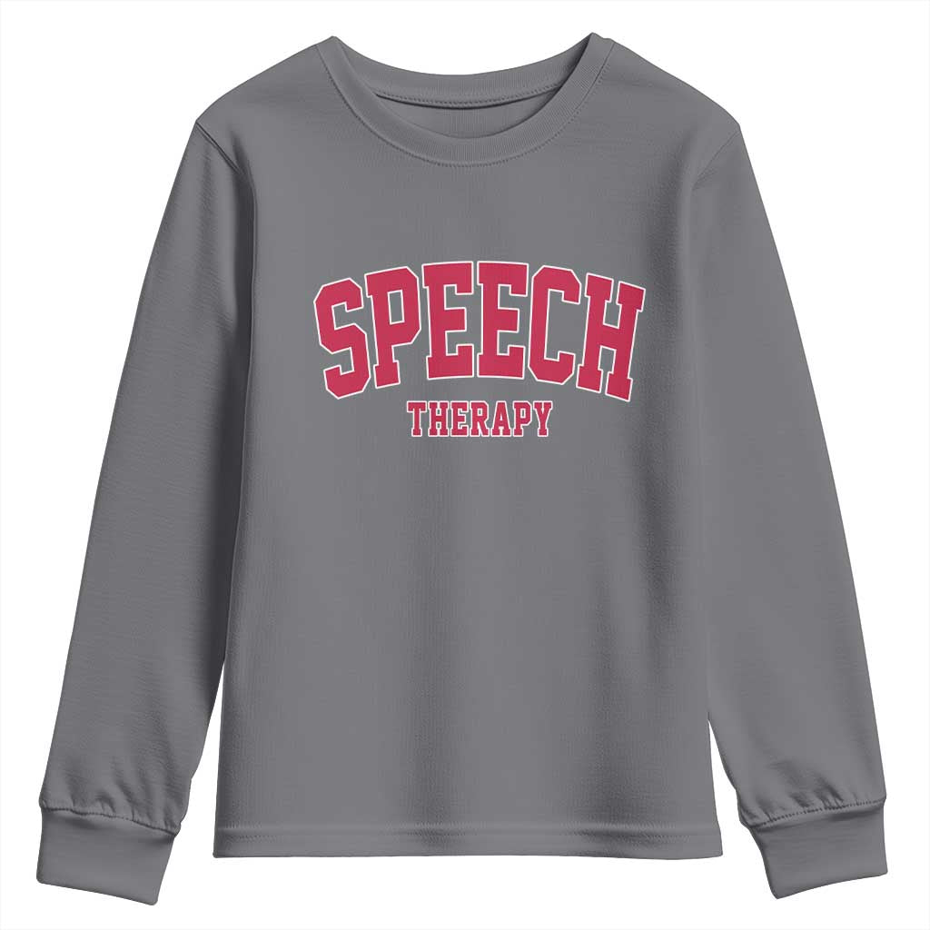 Retro Speech Therapy Youth Sweatshirt Special Education Therapist Teacher Appreciation