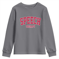 Retro Speech Therapy Youth Sweatshirt Special Education Therapist Teacher Appreciation