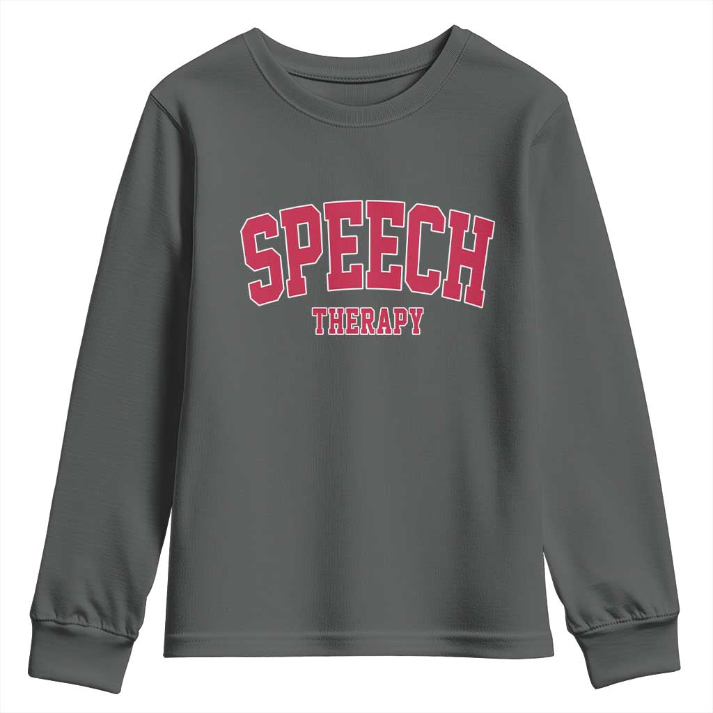 Retro Speech Therapy Youth Sweatshirt Special Education Therapist Teacher Appreciation