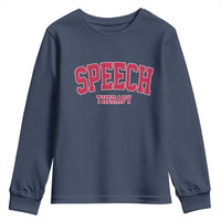 Retro Speech Therapy Youth Sweatshirt Special Education Therapist Teacher Appreciation